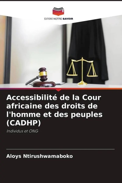 Aloys Ntirushwamaboko | Accessibilité De La Cour Africaine Des Droits De...-image