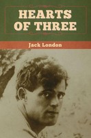 Hearts Of Three | Jack London | Taschenbuch | Kartoniert / Broschiert | Englisch