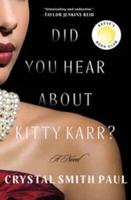 Did You Hear About Kitty Karr: A Novel - Hardcover - VERY GOOD