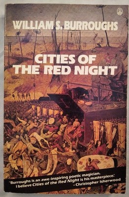 Cities of the Red Night. Burroughs, William S.: