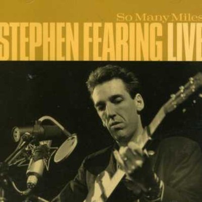 Stephen Fearing - So Many Miles [New CD]