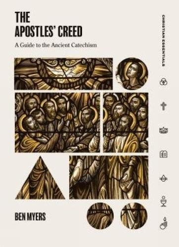The Apostles? Creed by Ben Myers - 9781683590880