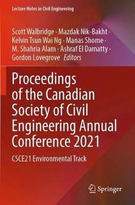 Proceedings of the Canadian Society of Civil Engineering Annual Conference 2021: