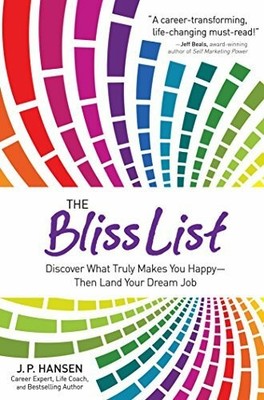 The Bliss List: Discover What Truly Makes You Happy--Then Buch Readers Digest