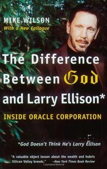 The Difference Between God and Larry Ellison: *God ... | Buch | Zustand sehr gut