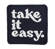 PatchPitTake It Easy Embroidered Patch  [Iron On Sew On] 2.5 Inches For Jackets