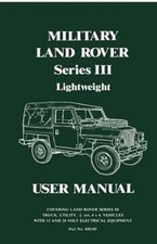 MILITARY LAND ROVER SERIES III LIGHTWEIGHT USER MANUAL Part No. 608180. Offic...