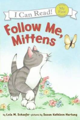Follow Me, Mittens (My First I Can Read) - Paperback - VERY GOOD