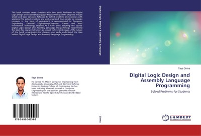 Digital Logic Design and Assembly Language Programming Taye Girma