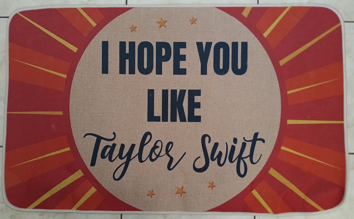 I HOPE YOU LIKE TAYLOR SWIFT Welcome Mat Outdoor Rug Eras Tour