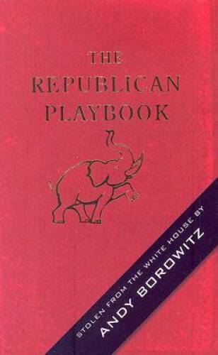 The Republican Playbook - Hardcover By Borowitz, Andy - GOOD