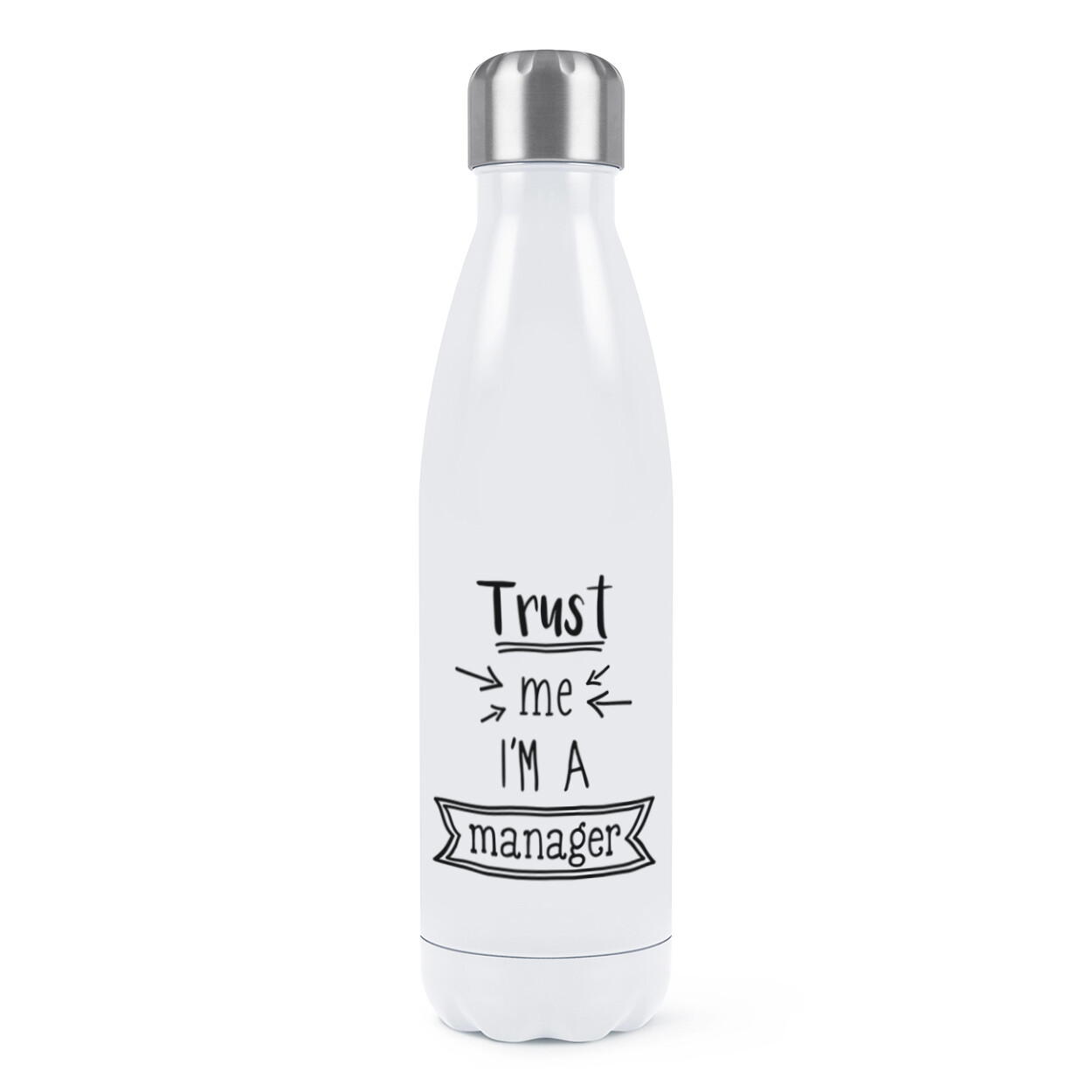 Trust Me I'm A Manager Double Wall Water Bottle Funny Boss Best Favourite Joke