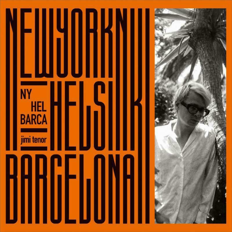 Jimi Tenor Ny, Hel, Barca Double CD BB333 NEW