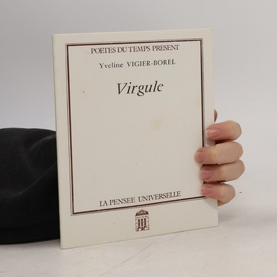 Virgule: Poètes du temps  |  Yveline Vigier-Borel