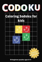 Codoku: Coloring Sudoku Book For Kids Ages