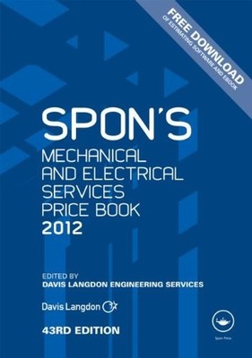Spon's Mechanical and Electrical Services Price Book 2012,Davis 