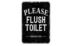 Flush Toilet Reminder Sign for Restroom and Workplace Decor