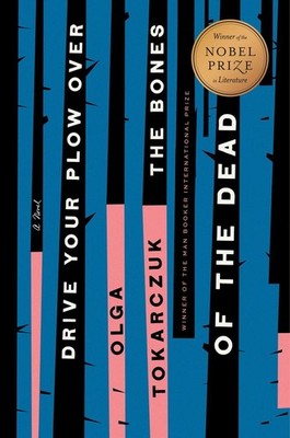 Drive Your Plow Over the Bones of the Dead | Olga Tokarczuk | englisch