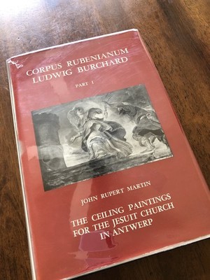 CORPUS RUBENIANUM LUDWIG BURCHARD; CEILING PAINTINGS FOR By John Rupert Martin