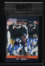 BAS 1990 Pro Set William Perry #455 Seal of Authenticity Auto 3c7