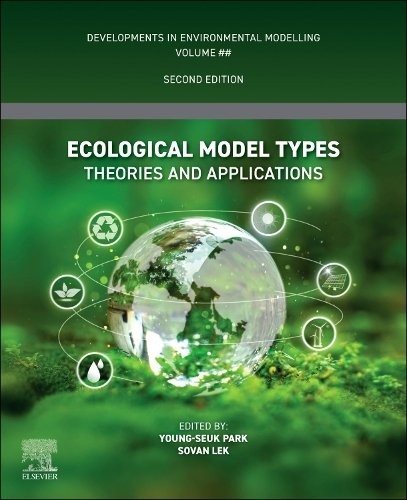 Ecological Model Types Theories and Applications Park Lek Hardback Elsevier 2e