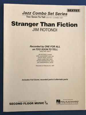Stranger Than Fiction, Jim Rotondi, Jazz Combo, Sextet
