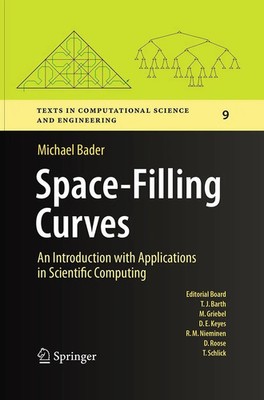 Space-Filling Curves An Introduction with Applications in Scientific Computing
