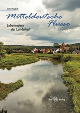 Mitteldeutsche Flüsse | Lebensadern der Land...