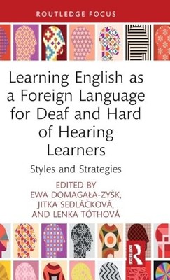 Learning English as a Foreign Language for Deaf and Hard of Hearing Learners: S