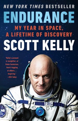 Endurance: My Year in Space, A Lifetime of Discovery - paperback Kelly, Scot...