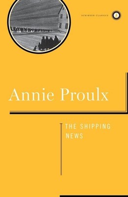 Shipping News: A Novel (Scribner Classics)