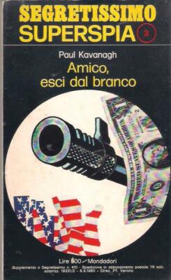 Paul Kavanagh - FREUND, RAUS AUS DEM BRANCO - 1971 Mondadori (Erstausgabe)