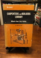 CARPENTERS AND BUILDERS LIBRARY: Millwork, Power Tools, Painting by John E. Ball