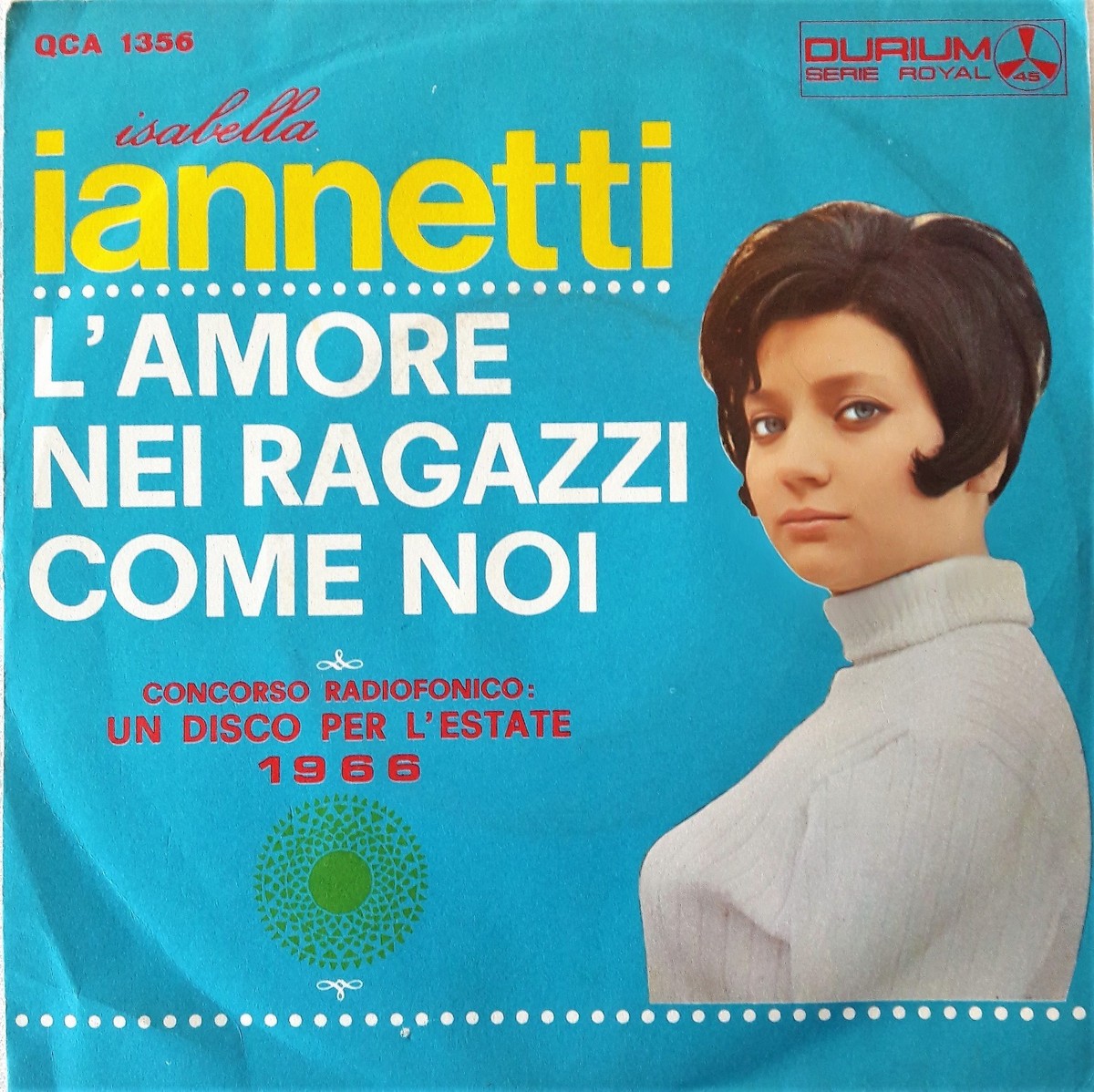 ISABELLA IANNETTI l'amore nei ragazzi come noi c'e lui 1966 NM