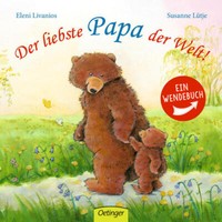 Der Liebste Papa Der Welt! / Die Liebste Mama Der Welt!