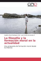 AngéLica MaríA RodríGuez Ortiz (U. A.) | La FilosofíA Y La FormacióN Moral En...