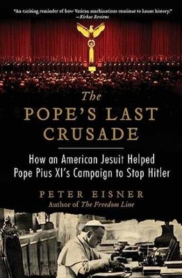 The Pope's Last Crusade: How an - Paperback, by Eisner Peter - Very Good