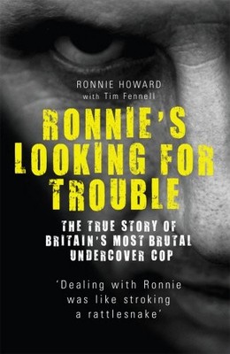 Ronnie's Looking for Trouble: The True Story of Brita by Fennell, Tim 1845962842