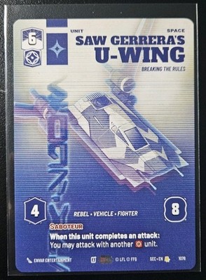 Saw Gerrera's U-Wing (Prestige)  1078 - SEC - Star Wars Unlimited 