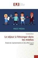 Annabelle Bissot | Le SéJour à L'éTranger Dans Les MéDias | Taschenbuch (2019)