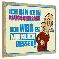 Holzschild Spruch 30X20Cm Bin Kein Klugscheisser Ich Weß