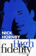 High Fidelity - Hardcover By Nick Hornby - ACCEPTABLE