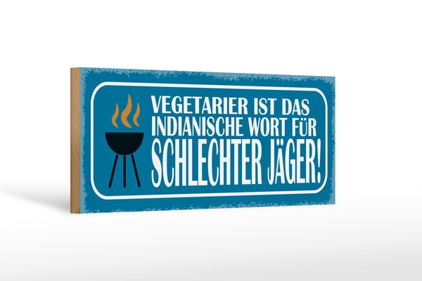 Holzschild Spruch 27X10 Cm Vegetarier Das Indianishce Wort Schild Wooden Sign-image