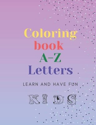 My Coloring Book Abc Animls A-Z Letters: Oloring Book f -  NEW Lilly Lillya 2021