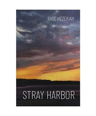 Stray Harbor, Rage Hezekiah