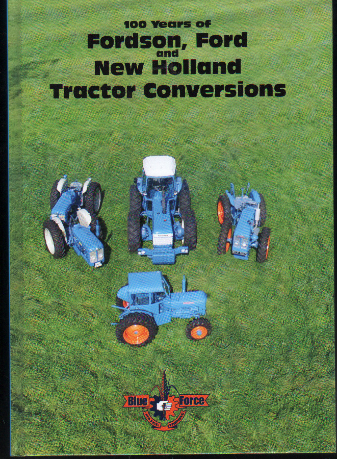 100 Years Of Fordson, Ford and New Holland Tractor Conversions Book