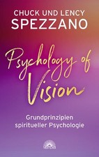 Psychology of Vision Grundprinzipien spiritueller Psychologie Spezzano, C 371048