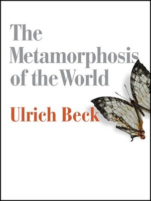 Metamorphosis of the World, Hardcover by Beck, Ulrich, Brand New, Free shippi...