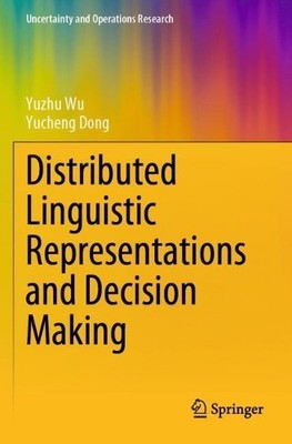 Distributed Linguistic Representations and Decision Making by... - 9789819649389