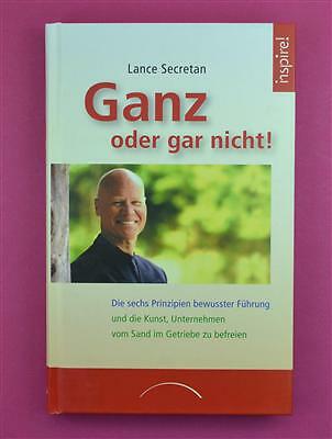 Ganz oder gar nicht! Lance Secretan - Kamphausen